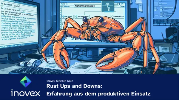 Titelbild Meetup Köln zu Rust Ups and Downs: Erfahrung aus dem produktiven Einsatz